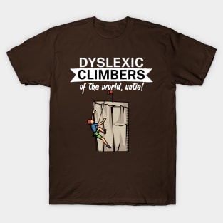 Dyslexic climbers of the world Untie T-Shirt